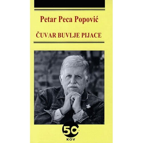 Književna opština Vršac Petar Peca Popović - Čuvar buvlje pijace Cene