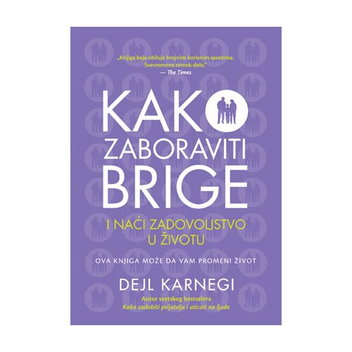 Vulkan Izdava&amp;scaron;tvo Kako zaboraviti brige i naći zadovoljstvo u životu Slike