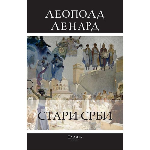 Talija izdava&amp;scaron;tvo Leopold Lenard - Stari Srbi i srpska praotadžbina Slike