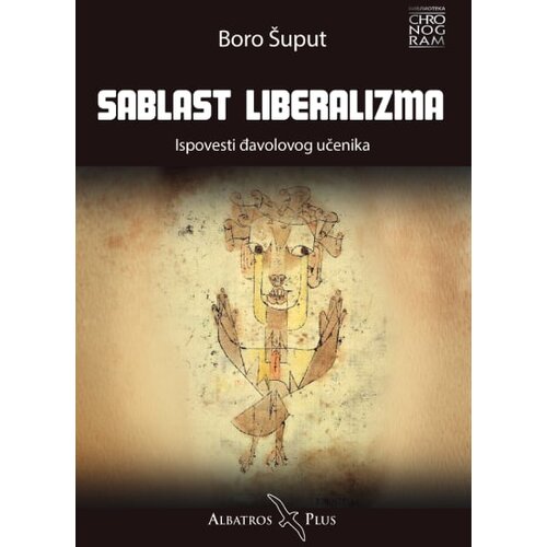 Albatros plus Boro &amp;Scaron;uput - Sablast liberalizma- ispovesti đavolovog učenika Slike