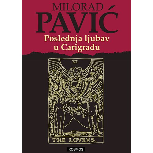 Kosmos izdavaštvo (Nova knjiga) Milorad Pavić - Poslednja ljubav u Carigradu Cene