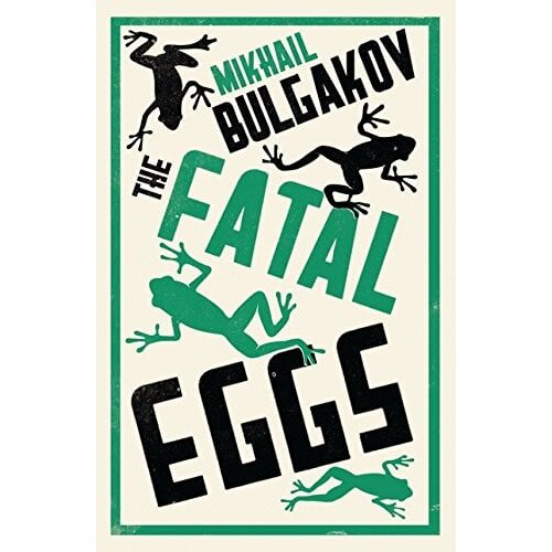 Alma Mikhail Bulgakov - The Fatal Eggs Cene