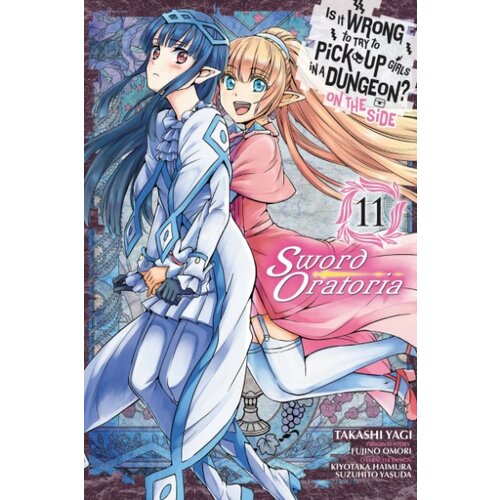 Diamond Comic Distributors Fujino Omori, Takashi Yagi, Kiyotaka Haimura, Suzuhito Yasuda - Is It Wrong to Try to Pick Up Girls in a Dungeon? On the Side: Sword Oratoria, Vol. 11 Cene