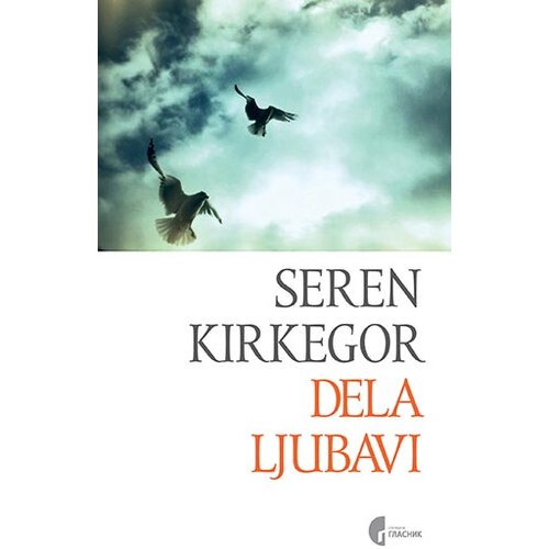 Službeni Glasnik Seren Kjerkegor - Dela ljubavi Slike
