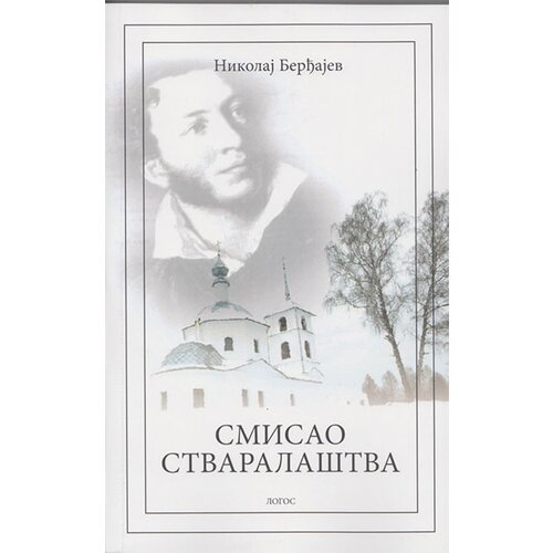 Logos Nikolaj Berđajev - Smisao stvaralaštva Cene