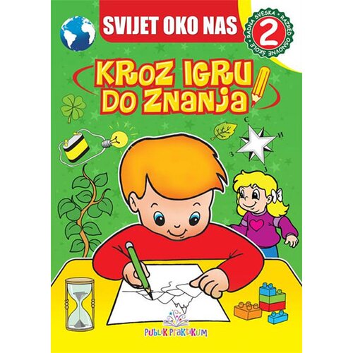 Publik Praktikum Svijet oko nas 2: Kroz igru do znanja - bosanski Cene