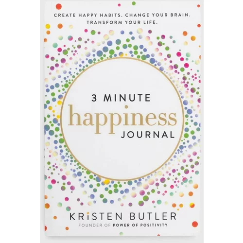 Inne Knjiga 3 Minute Happiness Journal by Kristen Butler, English