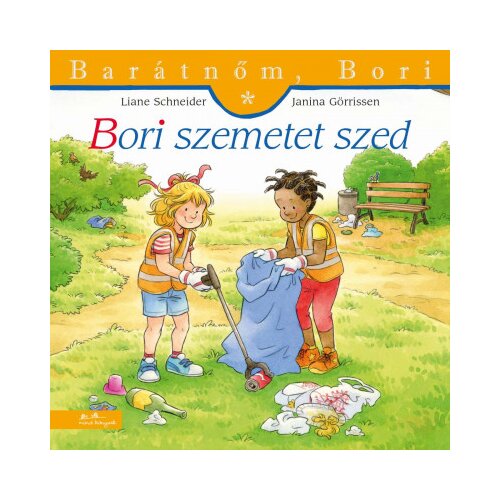 Libri Liane Schneider - Annette Steinhauer - Bori szemetet szed Slike