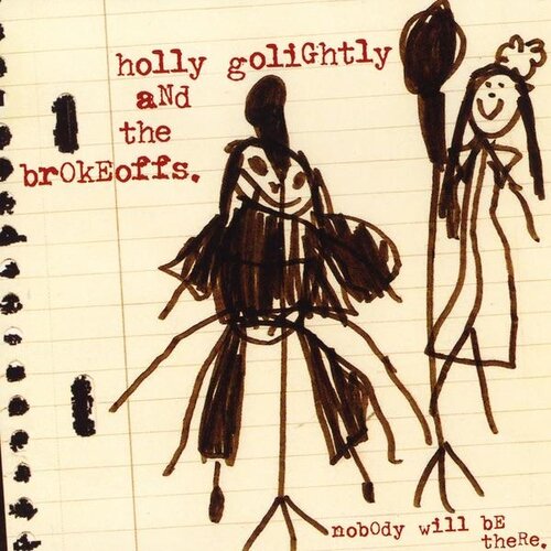  Holly Golightly - Nobody Will Be There - Cargo Duitsland Cene