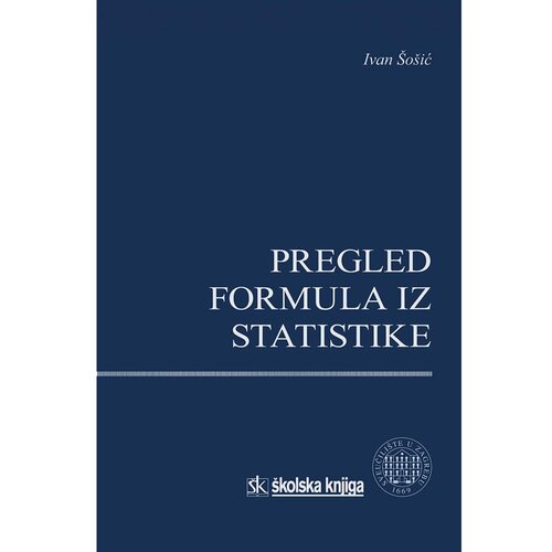 &amp;Scaron;kolska knjiga PREGLED FORMULA IZ STATISTIKE - Ivan &amp;Scaron;o&amp;scaron;ić Slike