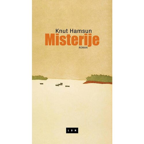 LOM Knut Hamsun - Misterije: roman Cene