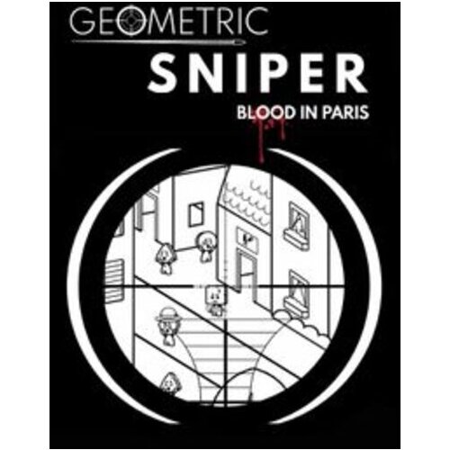 Steam Geometric Sniper - Blood in Paris (PC) Key GLOBAL Cene