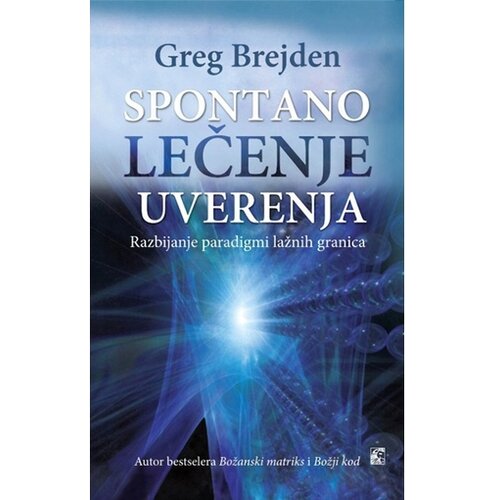 Leo Commerce Greg Brejden - Spontano lečenje uverenja Cene