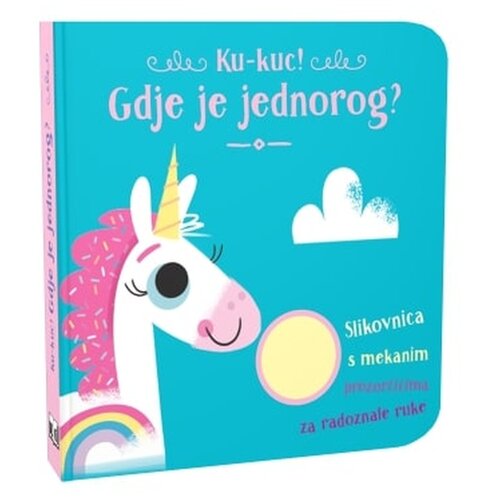 NAŠA DJECA Ku-kuc! Gdje je jednorog? 07420-3 Cijene