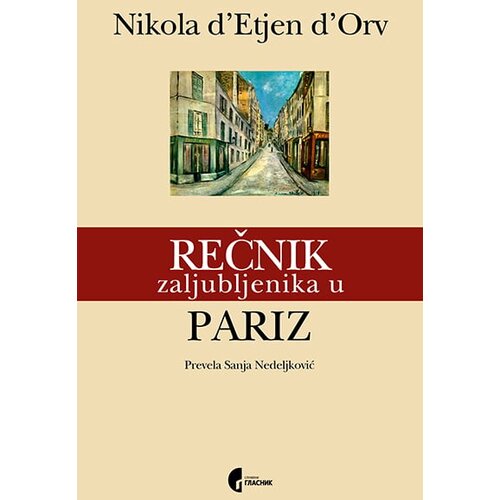 Službeni Glasnik Nikola dEstjen dOrv - Rečnik zaljubljenika u Pariz Slike