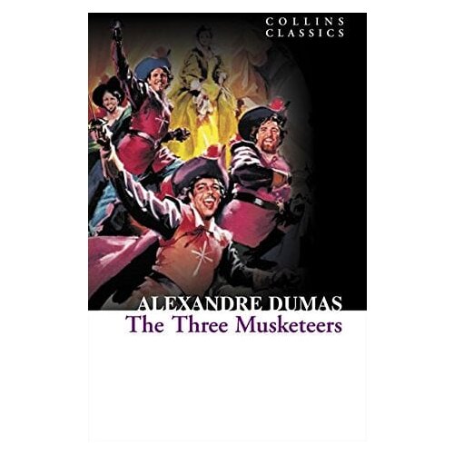 Harper Collins Publishers Ltd Alexandre Dumas - The Three Musketeers (Collins Classics) Cene