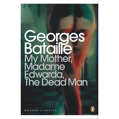 The Book Service Limited Georges Bataille - My Mother, Madame Edwarda, The Dead Man Slike