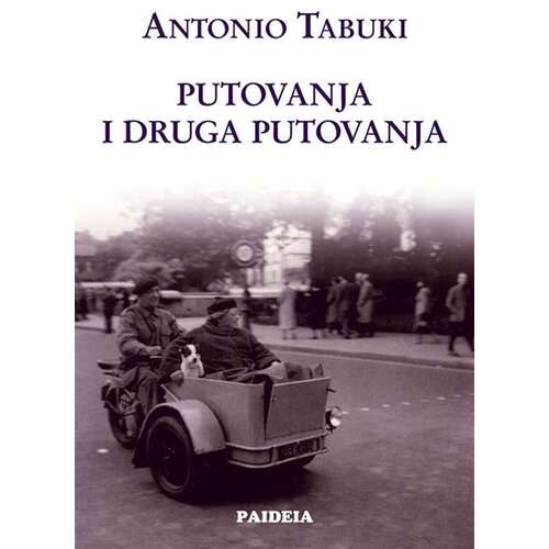 Paideia Antonio Tabuki - Putovanja i druga putovanja Cene