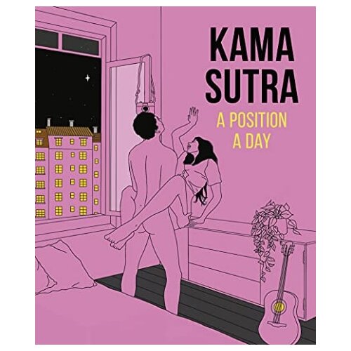 Dorling Kindersley Various - Kama Sutra a position a day new edition Cene