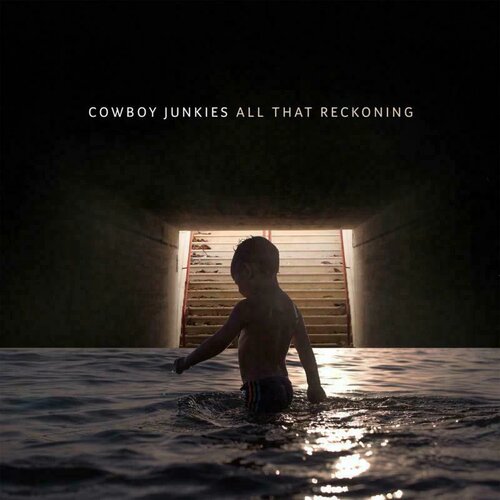  Cowboy Junkies - All That Reckoning Cene