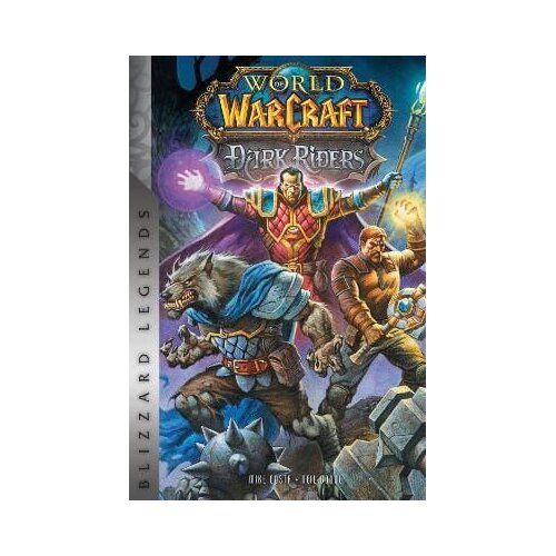 Ingram Publisher Services Michael Costa - World of Warcraft: Dark Riders:Blizzard Legends Slike