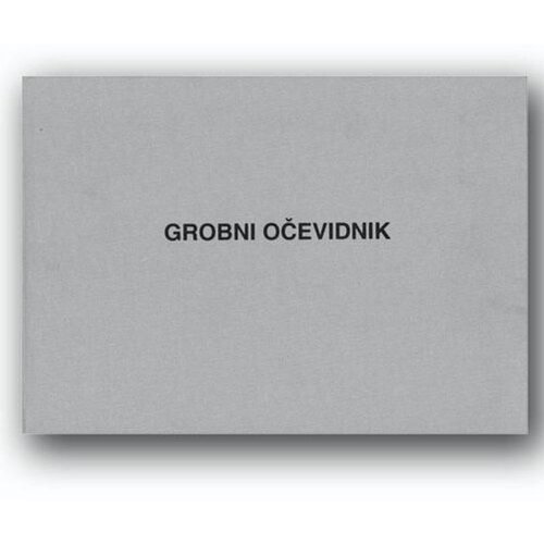NARODNE NOVINE-UT I-621 GROBNI OČEVIDNIK - GLAVNA KNJIGA (Obrazac 1); Knjiga 400 stranica, 34,5 x 24 cm Cijene