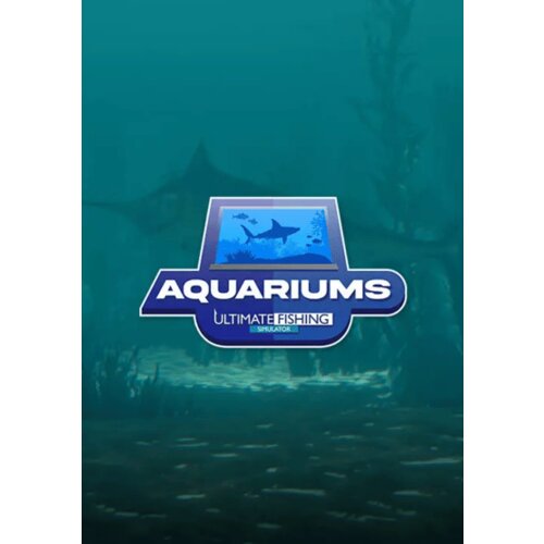 Steam Ultimate Fishing Simulator - Aquarium (DLC) (PC) Key GLOBAL Cene