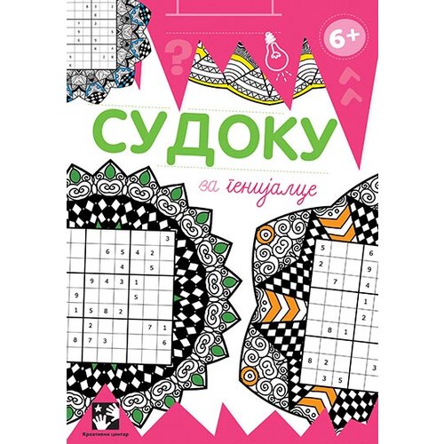 Kreativni Centar Grupa autora - Sudoku za genijalce 6+ Cene