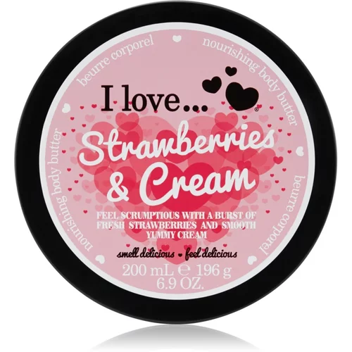 I love... Strawberries & Cream maslo za telo 200 ml