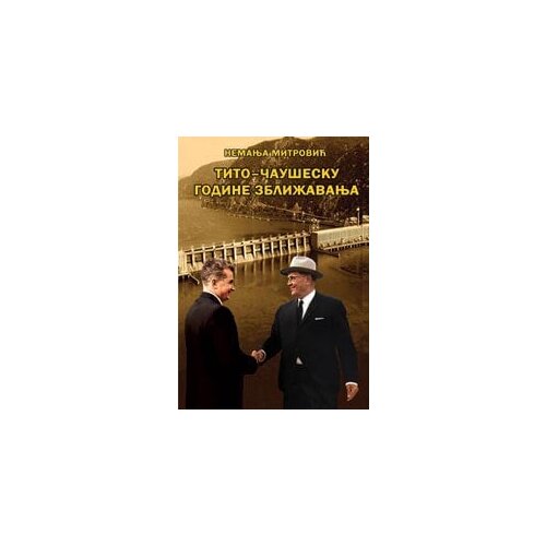 Institut za savremenu istoriju Nemanja Mitrović - Tito - Čaušesku: godine zbližavanja 1968-1970 Cene