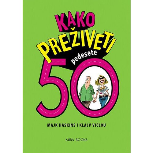 Miba Books Klajv Vičlou,Majk Haskins - Kako preživeti 50 Cene