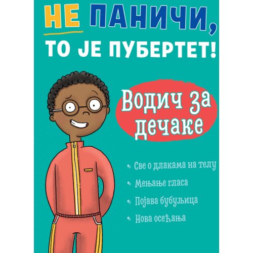 Vulkan Izdava&amp;scaron;tvo Tim Kolins - Ne paniči, to je pubertet: Vodič za dečake Slike