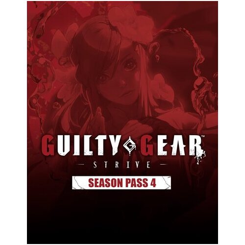 Steam GUILTY GEAR -STRIVE- Season Pass 4 (DLC) (PC) Key GLOBAL Cene