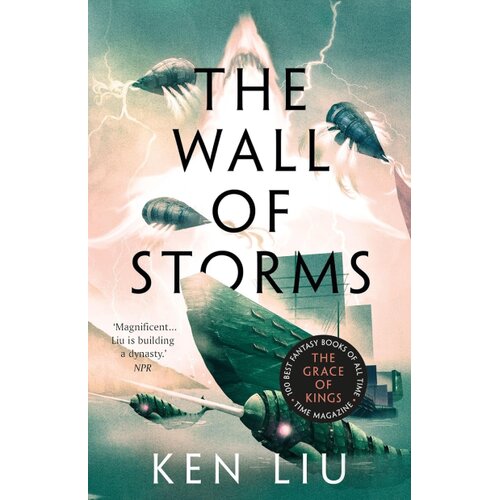Hachette Ken Liu - The Wall of Storms Cene