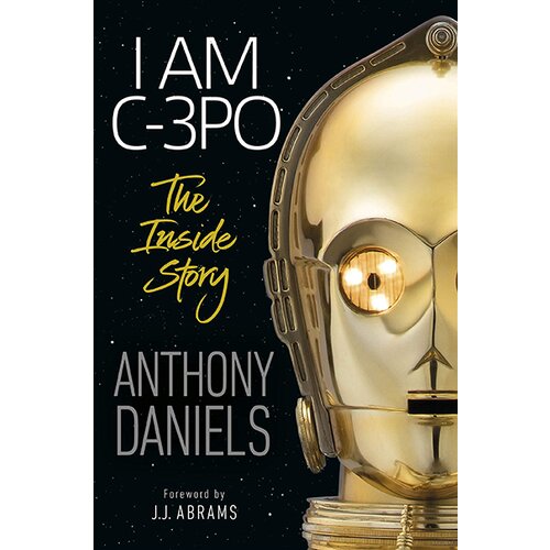 Dorling Kindersley Anthony Daniels - I Am C-3po - The Inside Story Cene