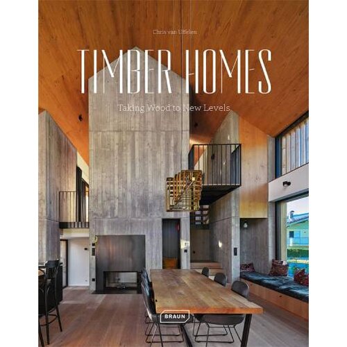 THAMES AND HUDSON Chris van Uffelen - Timber Homes: Taking Wood to New Levels Cene