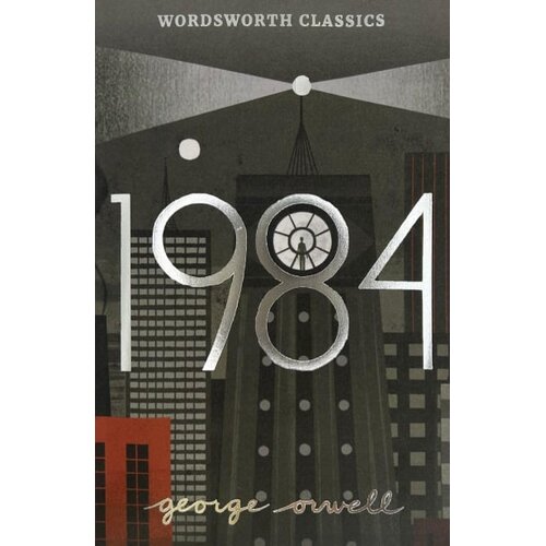 Wordsworth Editions George Orwell - Nineteen Eighty-Four Cene