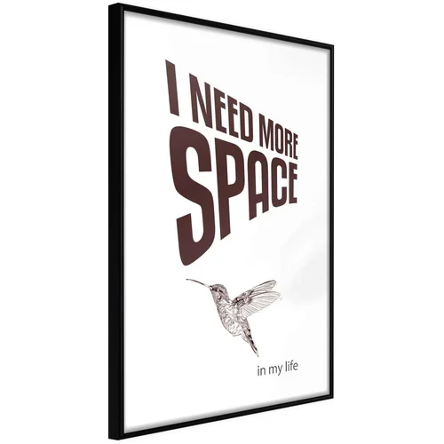  Poster - More Space Needed 40x60