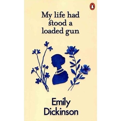 The Book Service Limited Emily Dickinson - My Life Had Stood a Loaded Gun Cene