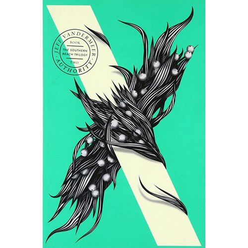 Harper Collins Publishers Ltd Jeff VanderMeer - Authority (The Southern Reach Trilogy, Book 2) Cene