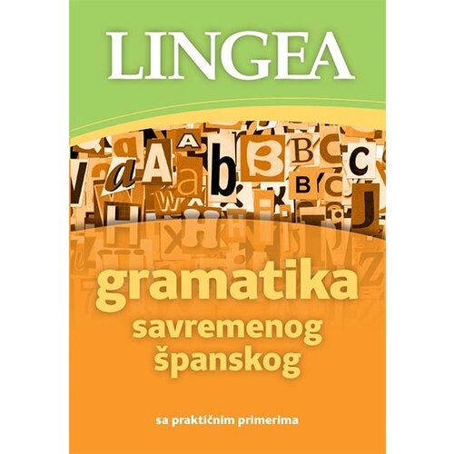 Lingea Grupa autora - Gramatika savremenog španskog: sa praktičnim primerima Cene