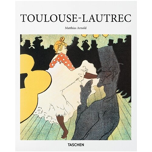 Taschen Matthias Arnold - Toulouse-Lautrec (Basic Art) Cene