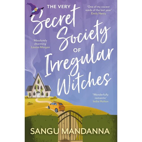 Hachette Sangu Mandanna - The Very Secret Society of Irregular Witches Cene
