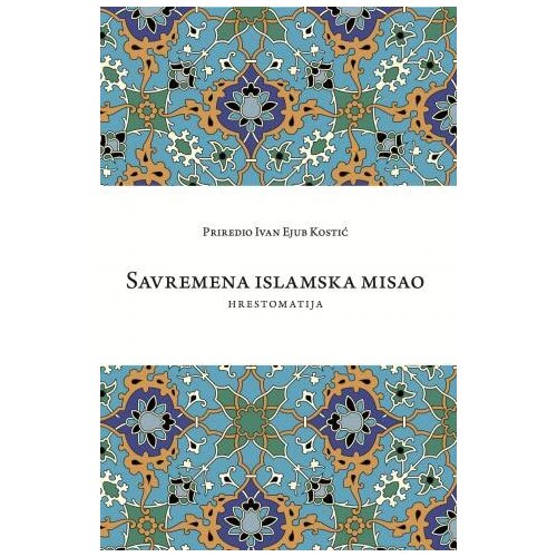 Balkanski centar za Bliski istok Ivan Ejub Kostić
 - Savremena islamska misao Cene