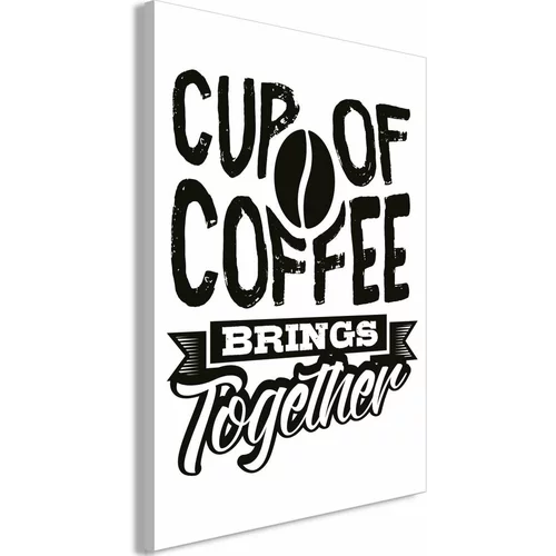  Slika - Cup of Coffee Brings Together (1 Part) Vertical 80x120