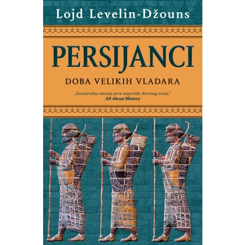 Laguna Lojd Levelin-Džouns - Persijanci: Doba velikih vladara Slike