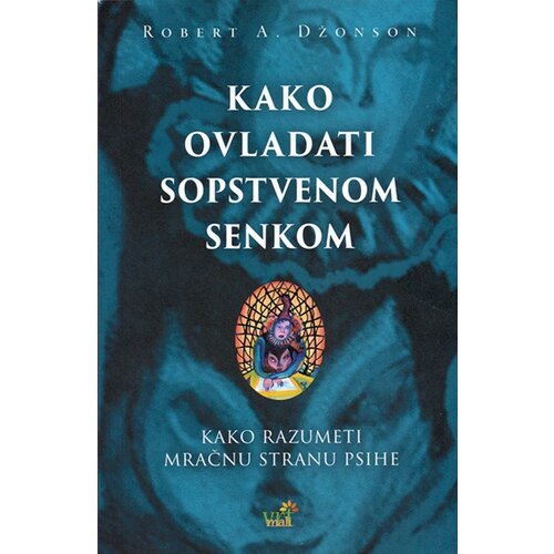Mali vrt Robert A. Džonson - Kako ovladati sopstvenom senkom Cene