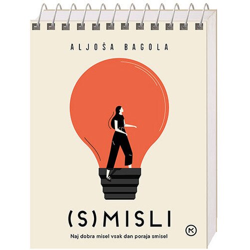 Mladinska Knjiga (S)misli : naj dobra misel vsak dan poraja smisel Ženska izdaja Cene