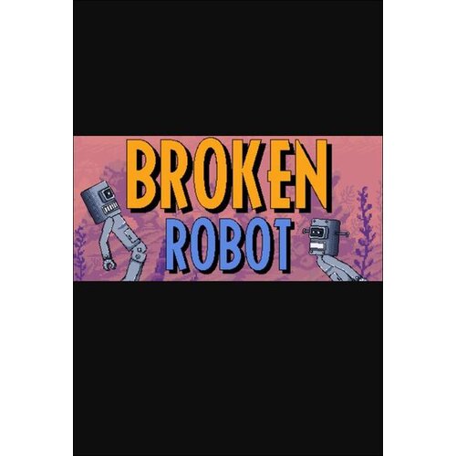 Steam Broken Robot (PC) Key GLOBAL Cene