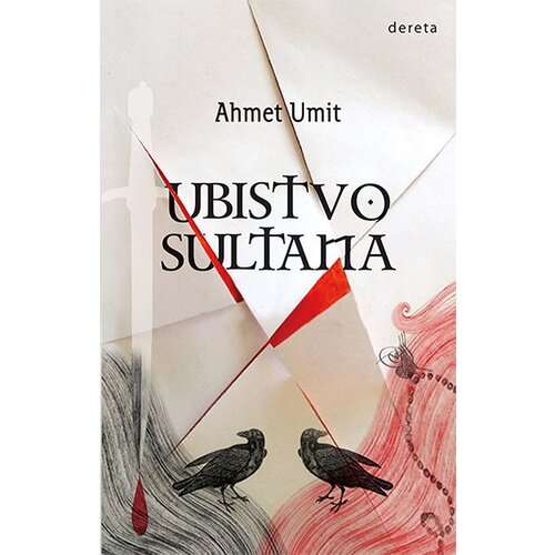 Dereta Ahmet Umit - Ubistvo sultana Slike